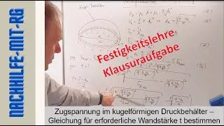 Zugspannung | kugelf&ouml;rmiger Druckbeh&auml;lter | erforderliche Wandst&auml;rke berechnen | Tutorial