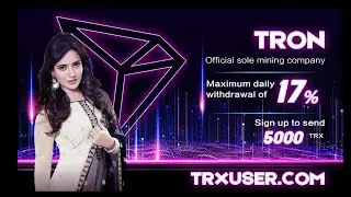 TRXUSERl Website Full Review | New Tron Cloud Mining Site | SingUp Rewards 5000 TRX | Onsite