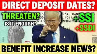 DIRECT DEPOSIT DATES? Social Security 2025 Update + SSI, SSDI, VA Payments & Benefit Increase News?