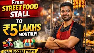 From Nothing to ₹5 Lakhs Monthly | A Real Street Food Business Success Story