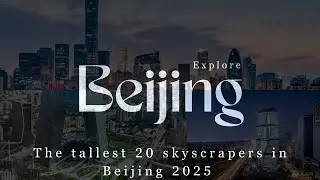 Explore Beijing| The tallest 20 skyscrapers in Beijing #beijing #skyscrapers #tallestbuildings 