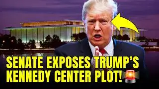 🚨The Senate Just EXPOSED Trump's Plan To LOOT THE KENNEDY CENTER