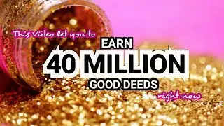 Reward of 40 million good deeds.!!