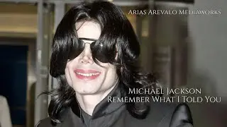 Remember What I Told You | Michael Jackson | Arias Arevalo Mediaworks