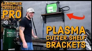Plasma Cutter Shelf Brackets Built with the Langmuir Crossfire Pro