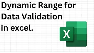 Create a dynamic range for data validation in excel.