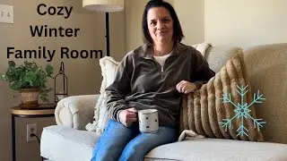 Cozy Winter Family Room/Decorate With Me