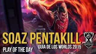 sOAZ DARIUS PENTAKILL | FW vs OG  | LOL World Championship 2015 Cuartos de Final
