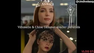 Villanelle & Chloe Gemmel similar parallels| Killing Eve| My mad fat diary