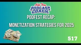 Podfest Recap: Monetization Strategies for 2025