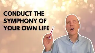 #018: Conduct The Symphony of Your Own Life - Thor Challgren - Every Day A New Thought