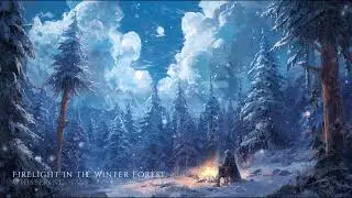 Firelight in the Winter Forest - Relaxing Fantasy Music for Sleep, Study & Relaxation [No Adds]