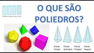 O que são poliedros?