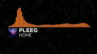[Synthpop] - PLEEG - Home [Monstercat Visualizer Fanmade]