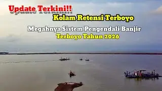 Update Terkini!! Megahnya Sistem Pengendali Banjir Terboyo Tahun 2026