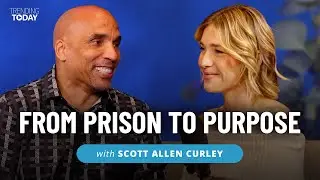 From Prison to Purpose: Scott Curley&rsquo;s Redemption Story