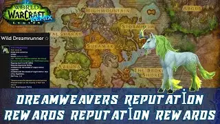 Dreamweavers Reputation Rewards | Dreamweaver Cache | Wild Dreamrunner Mount | Ash'ana pet
