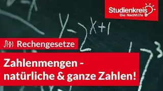 Zahlenmengen: nat&uuml;rliche und ganze Zahlen! | Mathe verstehen mit dem Studienkreis