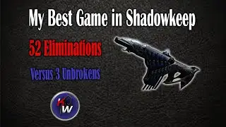 My Best Game Since Shadowkeep Dropped (52 Eliminations Versus 3 Unbrokens)