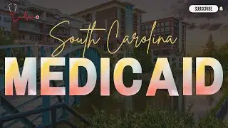 How Can South Carolina Medicaid Benefit You and Your Family?