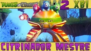 Plants vs. Zombies Garden Warfare 2 - Citrinador Mestre