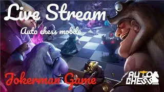 Auto chess mobile - livestream 2/25/2023 - Try hard rank Queen
