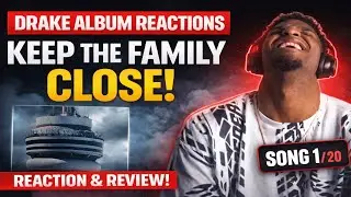 Drake's Album Opener DISSECTED: Keep The Family Close REACTION & SCORES | Views Series