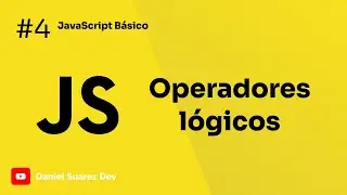 Operadores Lógicos en Javascript - curso de javascript desde cero