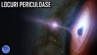 Cel Mai PERICULOS Loc Din Univers