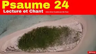 Psaume 24  Lecture et Louanges A l'Éternel la terre en KAraoké