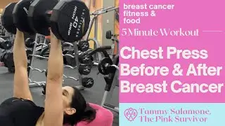 Chest Press Before & After Breast Cancer | Chest Workout After Double Mastectomy | Tammy Salamone