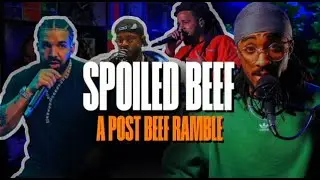 Spoiled Beef: A Post Drake & Kendrick Chat | YWY