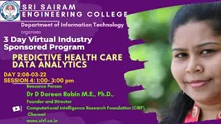 3 Day Virtual Industry Pgm |Day 2 S4 PREDICTIVE HEALTHCARE DATA ANALYTICS | SRI SAIRAM ENGG COLLEGE