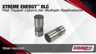 XTREME ENERGY&trade; DLC FLAT TAPPET LIFTERS MULTIPLE APPLICATIONS