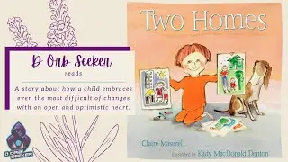 Two Homes | Read Aloud Storytime for Kids
