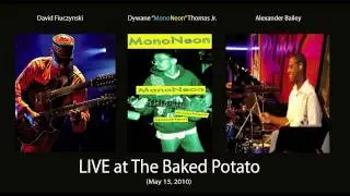 MonoNeon's bass solo with David Fiuczynski and Alexander Bailey (LIVE at The Baked Potato)