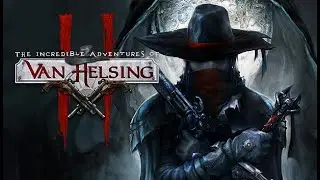 The Incredible Adventures of Van Helsing II # 4 ДЕДЫ МОРОЗЫ (первое прохождение, высокая сложность)