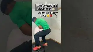 TYPES OF PEOPLE IN A SCHOOL FIGHT 🏫
