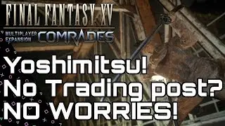 FFXV: ТОВАРИЩИ! Ёсимицу БЕЗ торгового поста Мельдачио! Final Fantasy XV