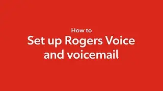 Настройка Rogers Voice и активация голосовой почты &mdash; пошаговое руководство