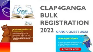 GANGA QUEST BULK REGISTRATION tutorial 2022