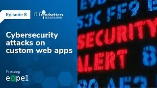 Cybersecurity attacks on custom web apps