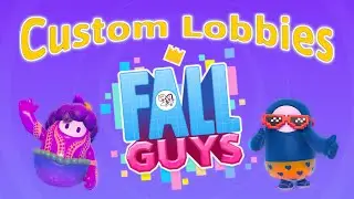 Custom Lobbies! When Falling Goes Wrong! !Code #fallguys