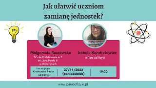 Fizy-Live #3 Jak ułatwić uczniom zamianę jednostek?