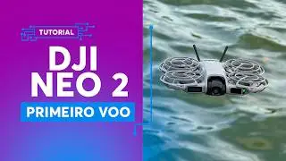 DJI NEO 2 Primeiro Voo Tutorial - Tutorial | Review - &Eacute; bom mesmo? PT