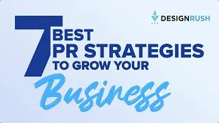 Public Relations: 7 Best Strategies for Small Business