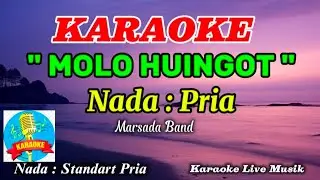 MOLO HUINGOT || KARAOKE || MARSADA BAND || NADA PRIA || NADA COWOK || NADA STANDART PRIA