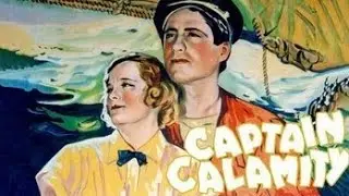 Captain Calamity (1936 Adventure) - John Reinhardt | George Houston, Marian Nixon, Vince Barnett
