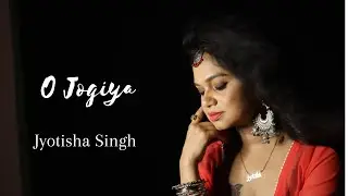 O Jogiya | Grahan- Hotstar Special| Jyotisha Singh | Amit Trivedi | Asees Kaur |Shahid Mallya