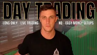 🔴 Day Trading NQ LIVE: Long-Only Easy Money Setups | Watch Every Trade